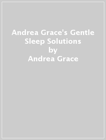 Andrea Grace's Gentle Sleep Solutions