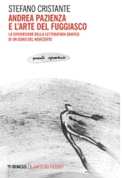 Andrea Pazienza e l arte del fuggiasco