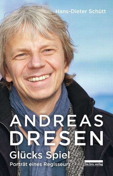 Andreas Dresen - Hans-Dieter Schutt