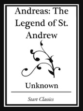 Andreas: The Legend of St. Andrew (Start Classics)