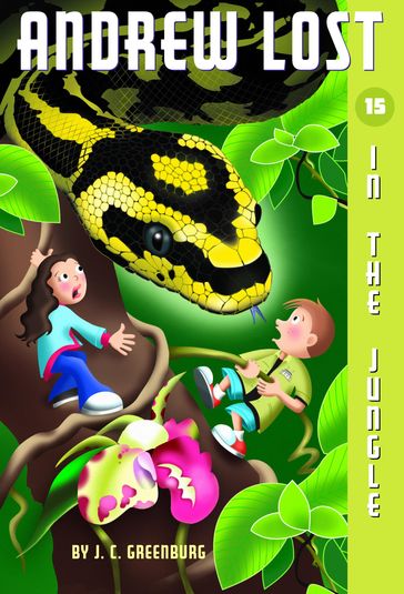 Andrew Lost #15: In the Jungle - J. C. Greenburg