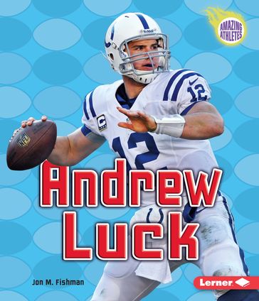 Andrew Luck - Jon M. Fishman