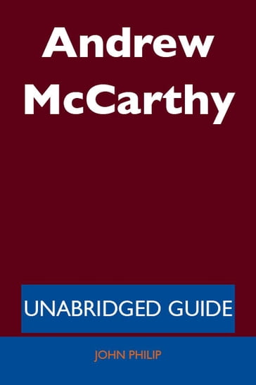 Andrew McCarthy - Unabridged Guide - John Philip