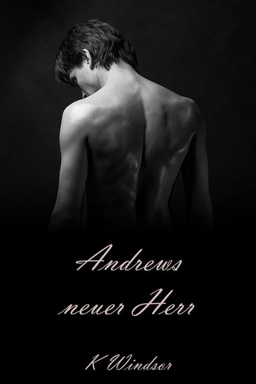 Andrews neuer Herr - K Windsor