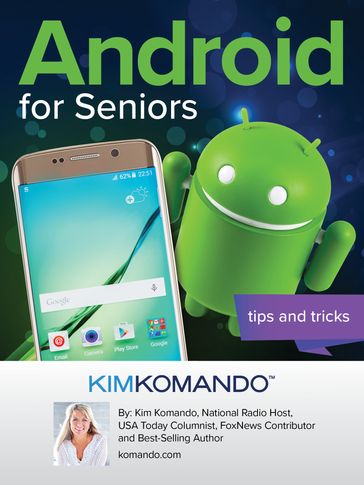 Android for Seniors: Tips and Tricks - Kim Komando