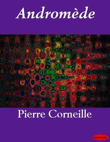 Andromède - Pierre Corneille