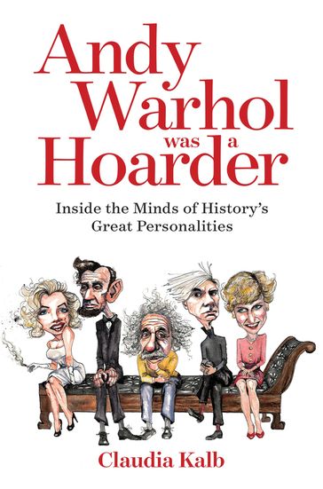 Andy Warhol Was a Hoarder - Claudia Kalb