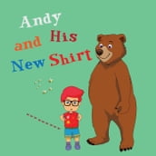 Andy and His New Shirt