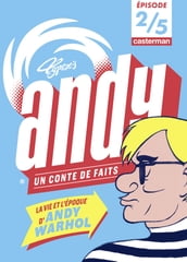 Andy, un conte de faits (Épisode 2/5)