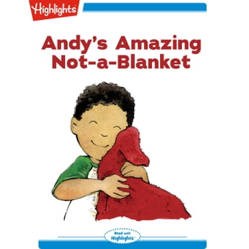 Andy's Amazing Not-a-Blanket - Leslie Kimmelman