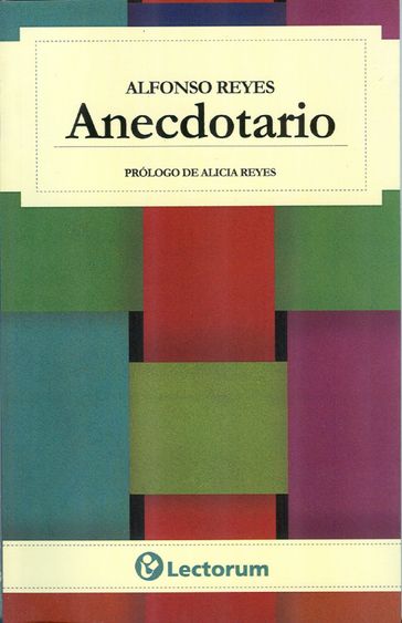 Anecdotario - Alfonso Reyes