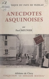 Anecdotes asquinoises