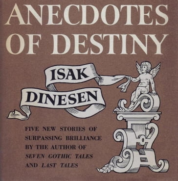 Anecdotes of Destiny - Isak Dinesen