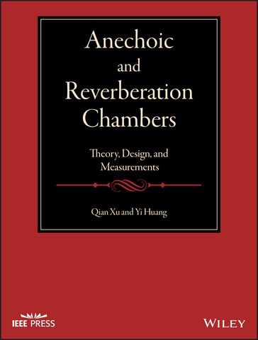 Anechoic and Reverberation Chambers - Qian Xu - Yi Huang