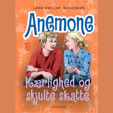 Anemone 5 - Kærlighed og skjulte skatte - Lene Møller Jørgensen