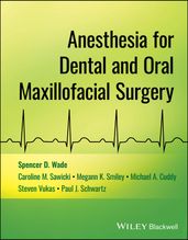 Anesthesia for Dental and Oral Maxillofacial Surgery