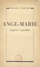 Ange-Marie, négrier sensible
