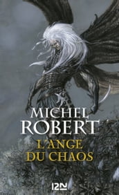 L Ange du Chaos - tome 1 : L ange du chaos