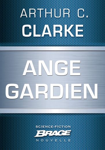 Ange gardien - Arthur Charles Clarke