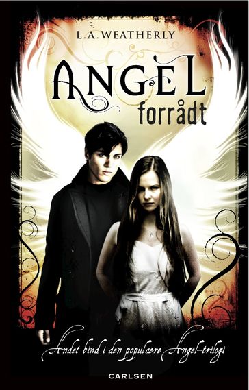 Angel 2 - Forradt - L.A. Weatherly