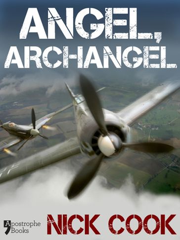 Angel, Archangel: The End Of The Third Reich - Nick Cook