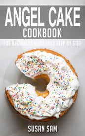 Angel Cake Cookbook
