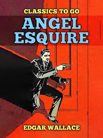 Angel Esquire - Edgar Wallace