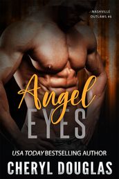 Angel Eyes (Nashville Outlaws #6)