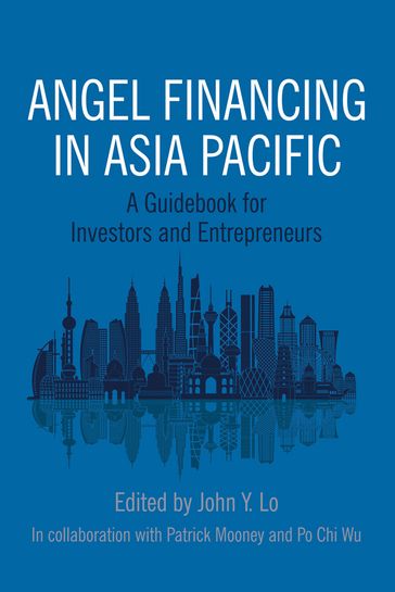 Angel Financing in Asia Pacific - Mooney Patrick - Po Chi Wu