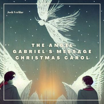 Angel Gabriel's Message Christmas Carol, The - Charles Bordes - Greg Cetus