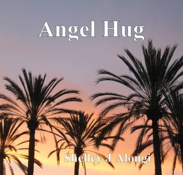 Angel Hug - Shelley Alongi