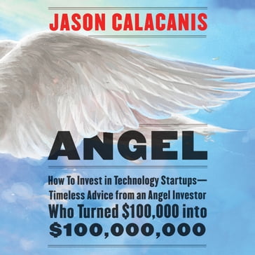 Angel - Jason Calacanis