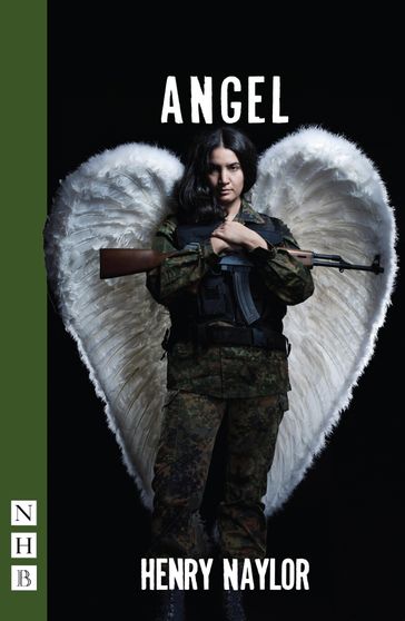 Angel (NHB Modern Plays) - Henry Naylor