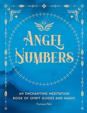 Angel Numbers - Fortuna Noir