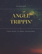 Angel Trippin 