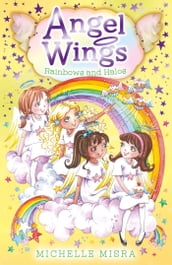 Angel Wings: Rainbows and Halos