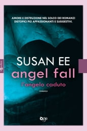 Angel fall - L angelo caduto