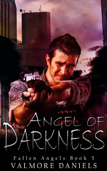 Angel of Darkness (Fallen Angels - Book 5) - Valmore Daniels