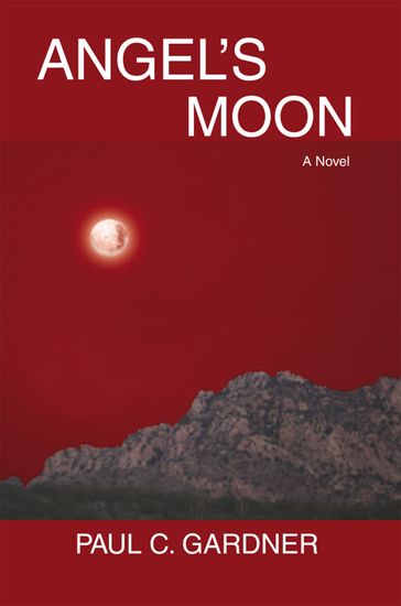 Angel's Moon - Paul C. Gardner