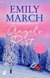 Angel s Rest: Eternity Springs Book 1