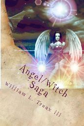 Angel/Witch Saga Book 2: The Rising