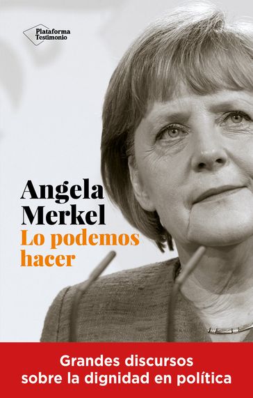 Angela Merkel. Lo podemos hacer - Angela Merkel