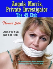 Angela Morris, Private Investigator - The 49 Club