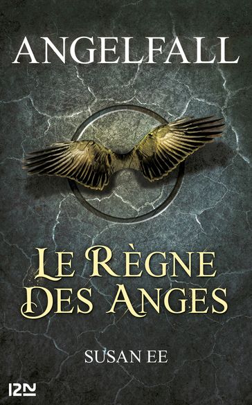 Angelfall - tome 2 Le règne des anges - Susan Ee