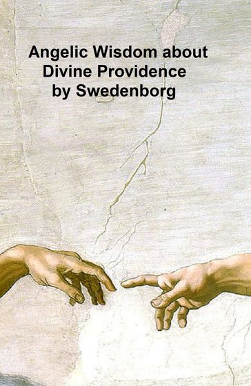 Angelic Wisdom about Divine Providence - Emanuel Swedenborg
