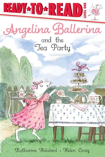 Angelina Ballerina and the Tea Party - Katharine Holabird