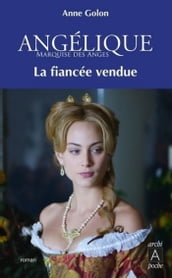 Angélique - tome 2 La fiancée vendue