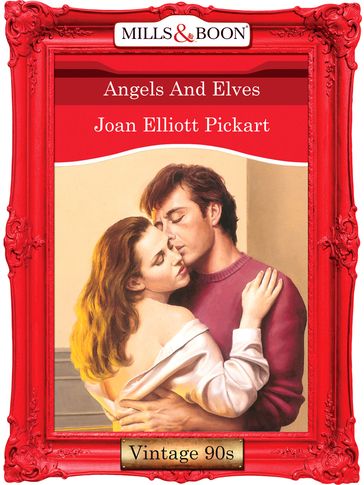 Angels And Elves (Mills & Boon Vintage Desire) - Joan Elliott Pickart