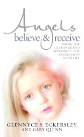 Angels Believe and Receive