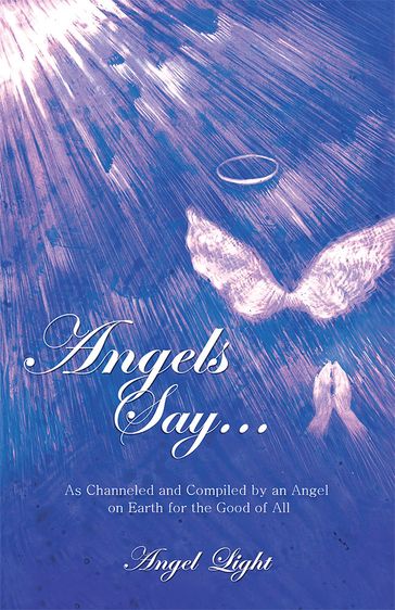 Angels Say... - Angel Light